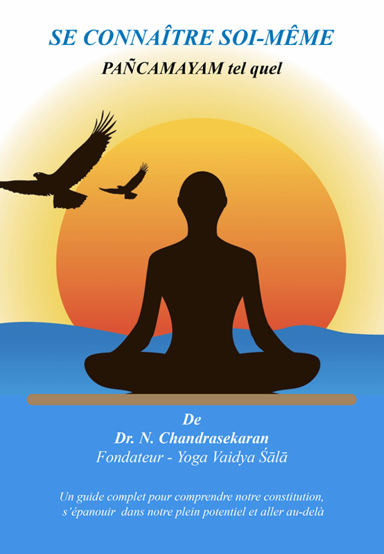 SE CONNAÎTRE SOI-MÊME - PAÑCAMAYAM tel quel